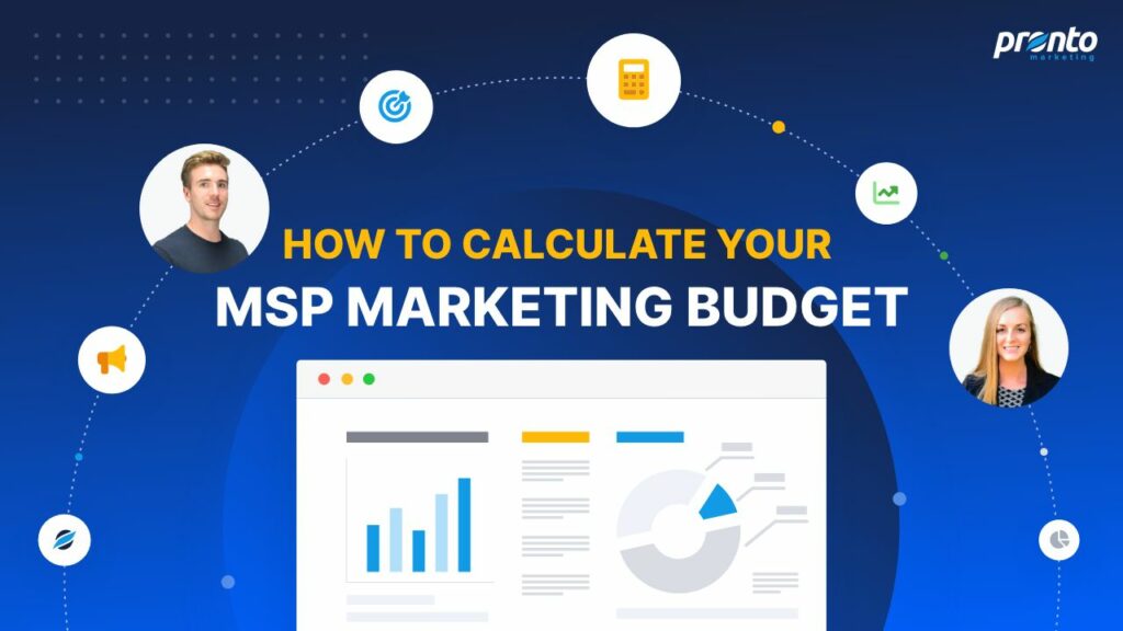 How to Calculate Your MSP Marketing Budget